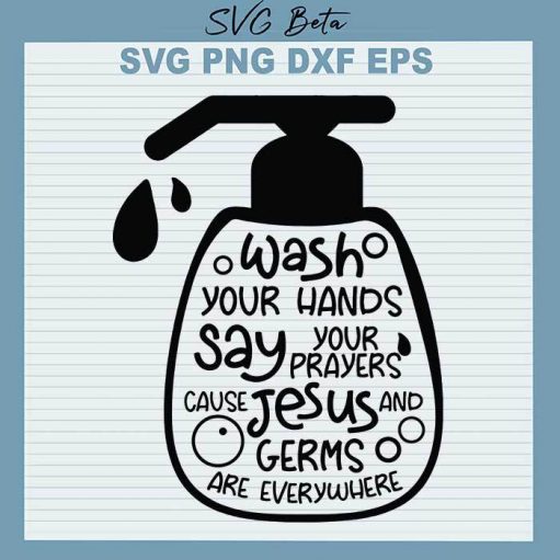 Wash your hands say prayers svg