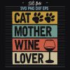 Cat mother wine lover svg