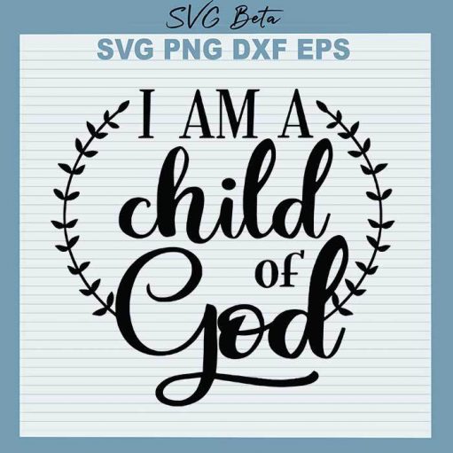 A Child Of God Svg