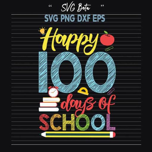 Happy 100 days of school svg