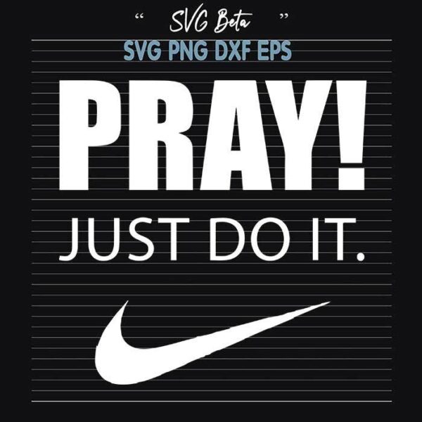Pray Just Do It svg