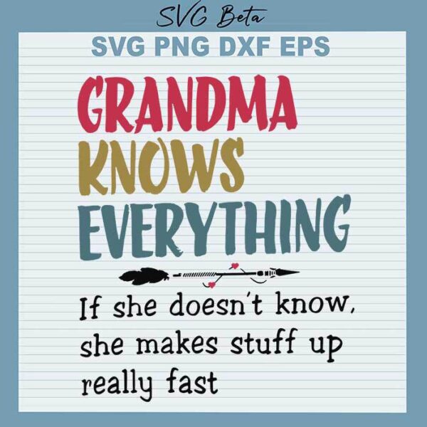 Grandma knows everything svg