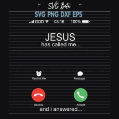 Jesus has called me svg