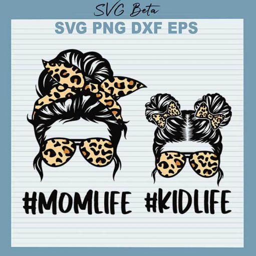 Mom Life Kid Life Svg