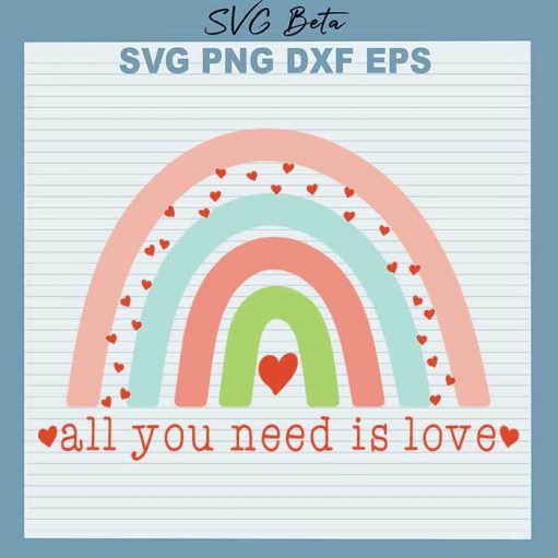 All you need is love svg