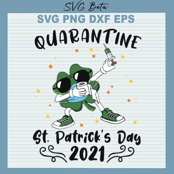 Quarantine patrick day svg
