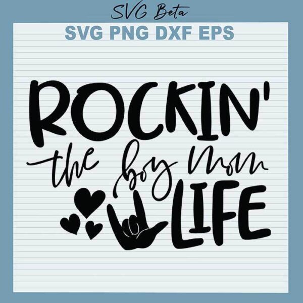 Rockin the boy momlife svg
