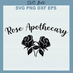 Rose Apothecary svg