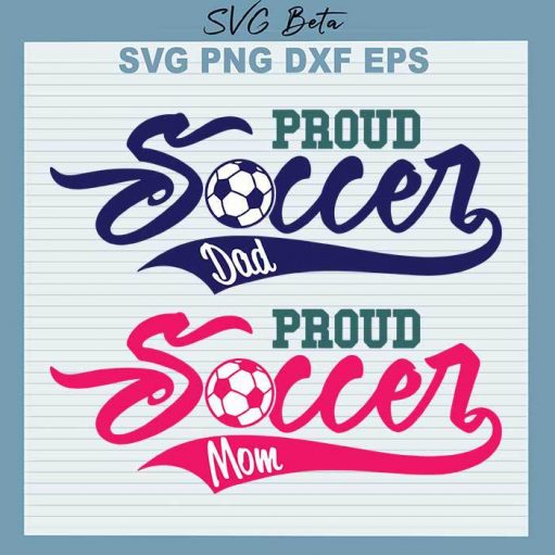 Proud soccer Dad Mom svg