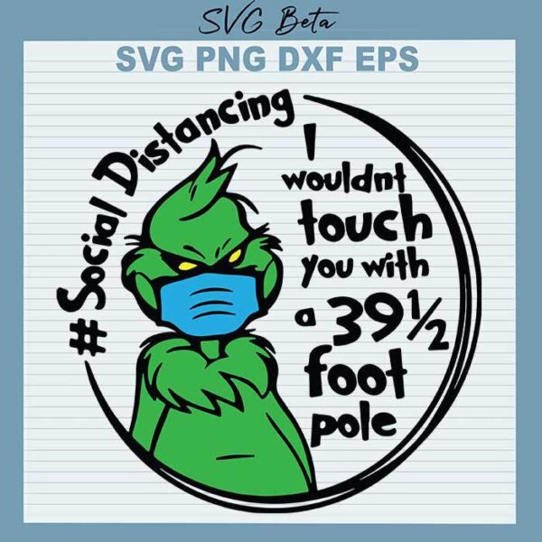 Grinch social distancing svg
