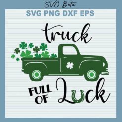 Truck full of luck svg