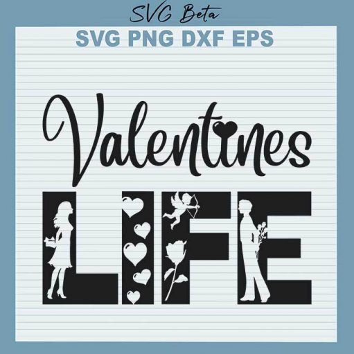 Valentines Life Svg