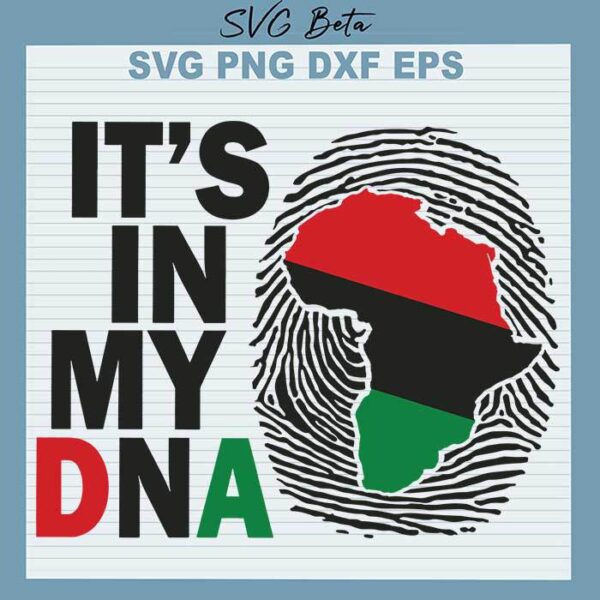 Africa Its in my DNA svg