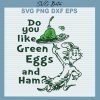 Green eggs and ham dr seuss svg, Cat in the hat Dr Seuss svg cut file