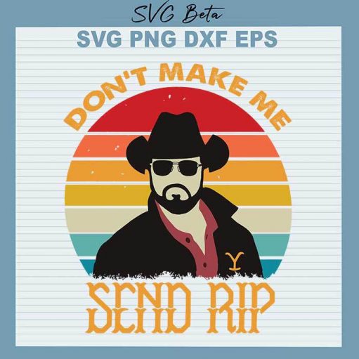 Dont make me send rip svg