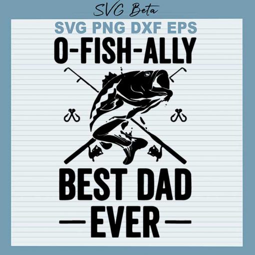 O fish ally best dad ever svg