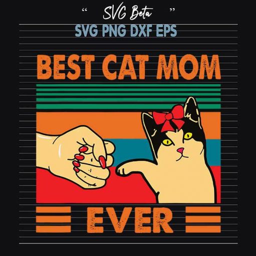 Best cat mom ever svg