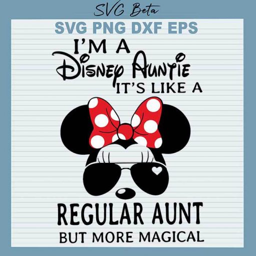Minnie mouse I'm a disney auntie svg cut file for cricut silhouette studio handmade products craft