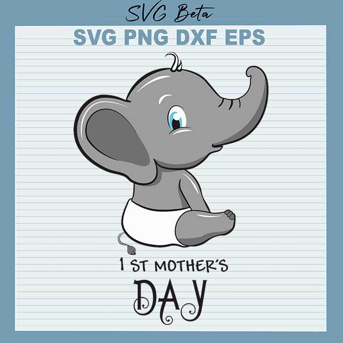 1st Mother S Day Elephant Svg File For Craft Handmade Cricut Products
