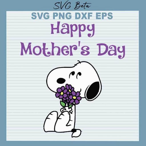 Snoopy happy mother day svg