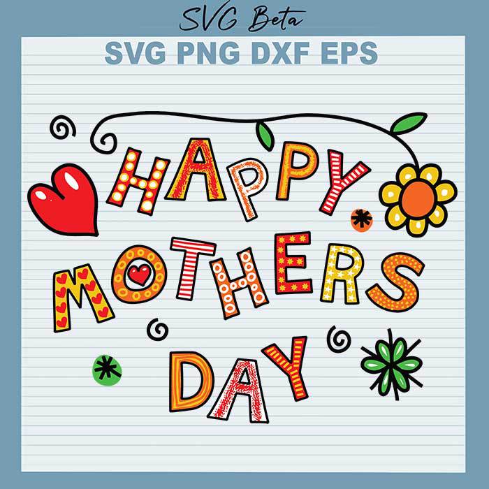 Happy Mothers Day Svg