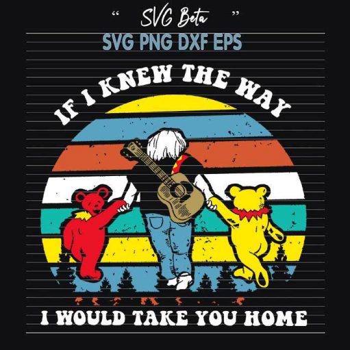 If i knew the way I would take you home svg