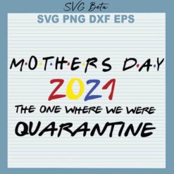 Mothers day quarantine svg