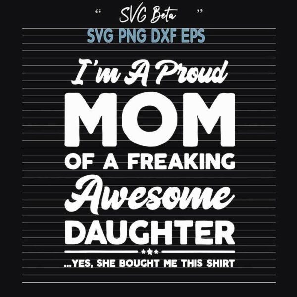 Proud mom of a freaking svg