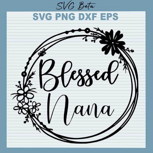 Blessed Nana Mothers Day svg