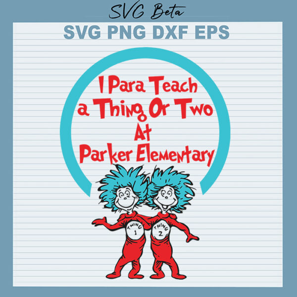 I para teach a thing or two svg