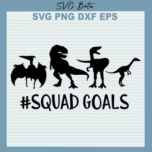 Dinosaur Squad Goals Svg