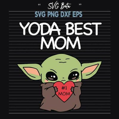 Yoda Best Mom SVG file craft handmade cricut products