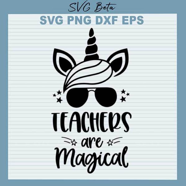 Teacher are magical svg