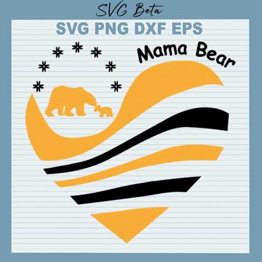Mama Bear Heart svg, Mama bear svg, Mother's day svg cut file