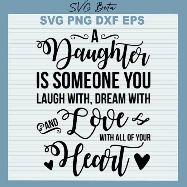 Daughter you laugh with svg