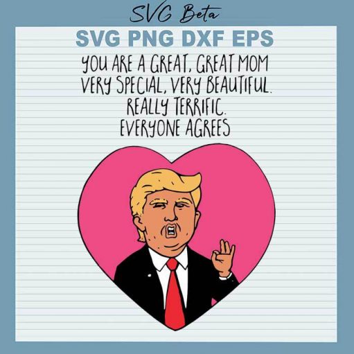 Trump You Are A Great Mom svg