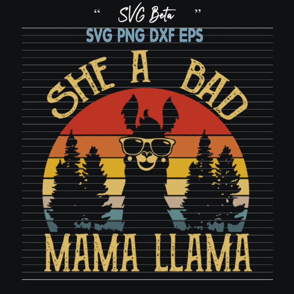 She a bad mama llama svg