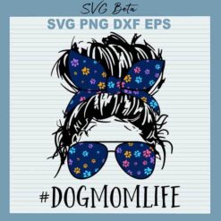 Dog Mom life svg