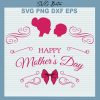 Happy Mothers Day Decoration Svg
