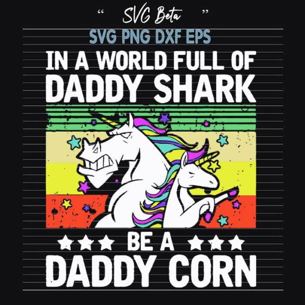 Daddy shark be daddy corn SVG
