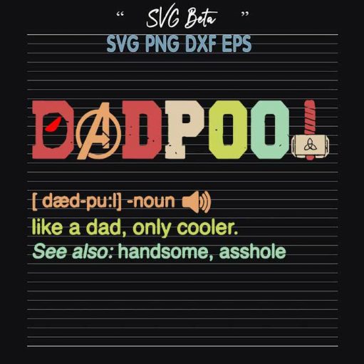 Dadpool like a dad only cooler svg cut file for cricut silhouette studio handmade products craft