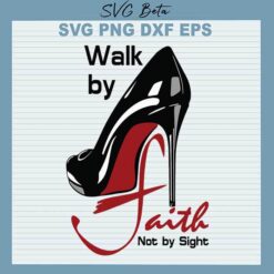 Walk by faith