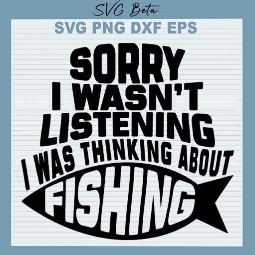 I Was Thinking About Fishing Svg