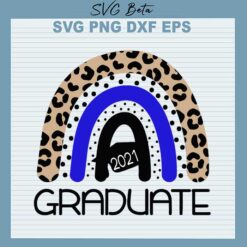 Graduate 2021 teacher rainbow svg