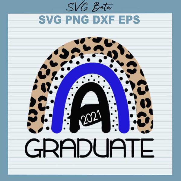 Graduate 2021 teacher rainbow svg