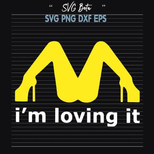 Im loving it svg