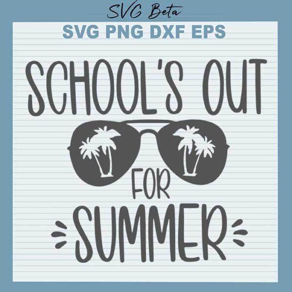 School's out for summer svg