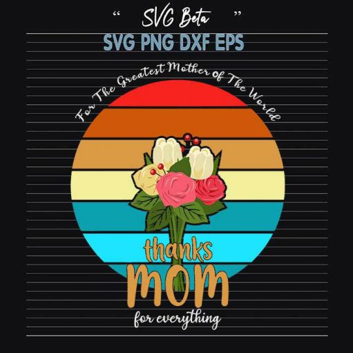 Thanks mom for everything svg cut file for cricut silhouette studio handmade products craft
