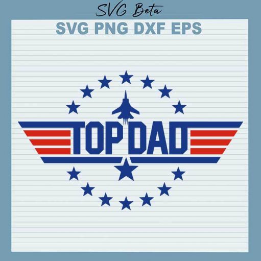 Top Dad Fathers Day svg cut file for cricut silhouette studio handmade products craft