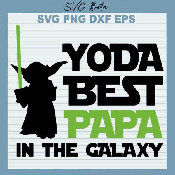 Yoda best papa in the galaxy svg